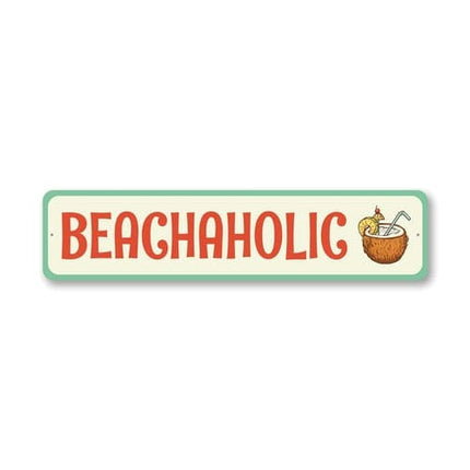 Beachaholic Sign